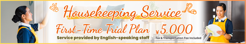 Housekeeping Service First-Time Trial Plan ¥5,000 (Tax & Transportation Fee Included)