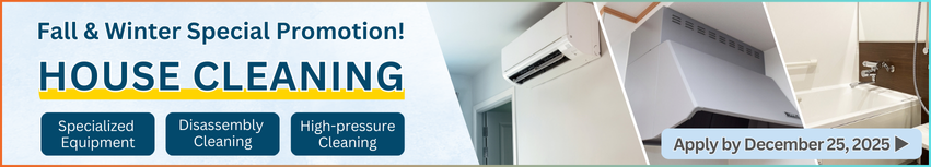 HOUSE CLEANING Year-end Promotion 10%OFF Valid until November 30, 2024